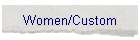 Women/Custom