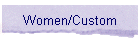 Women/Custom