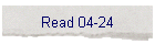 Read 04-24
